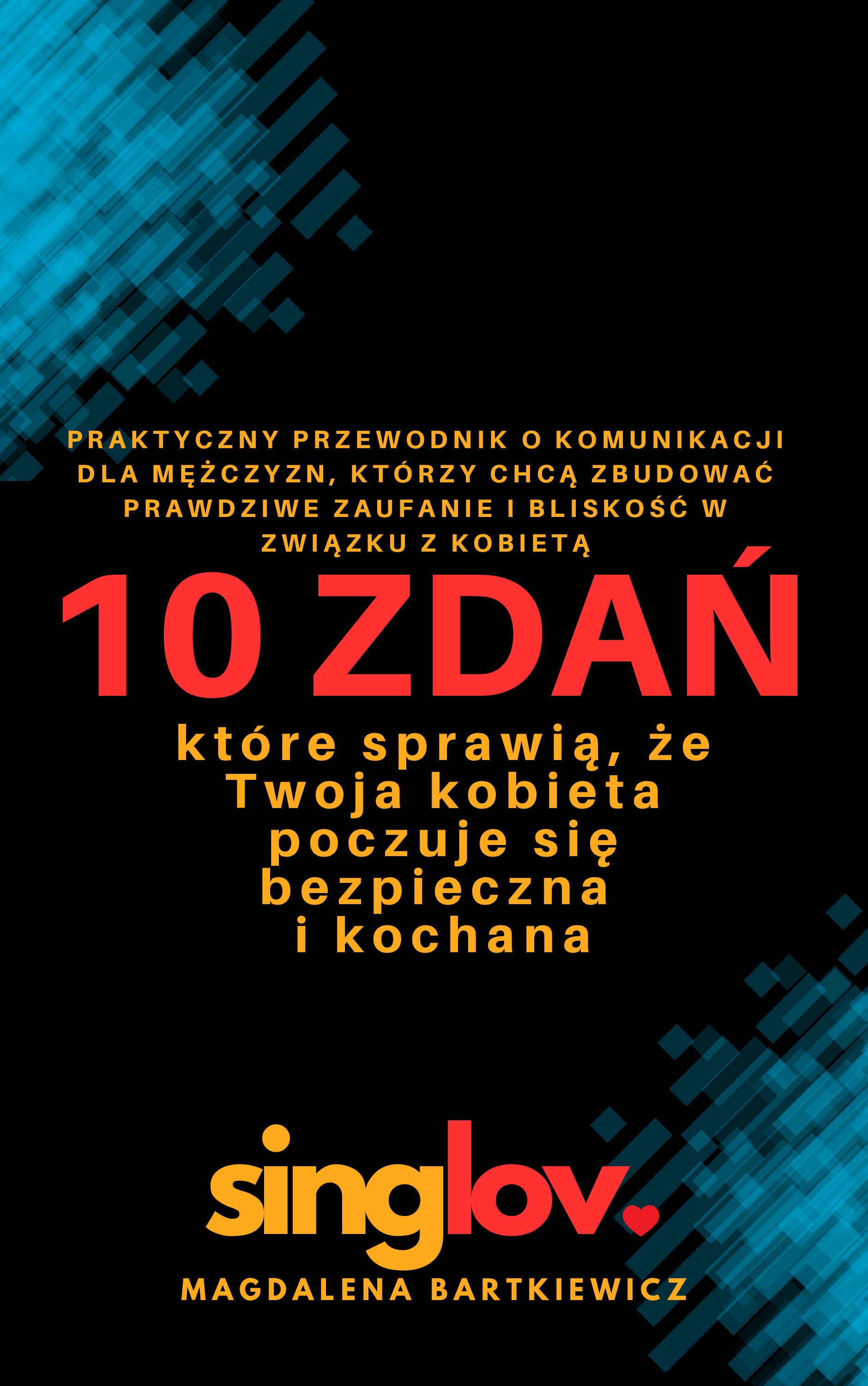 10 ZDAŃ które sprawią, że Twoja kobieta poczuje się bezpieczna i kochana